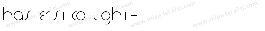 Hasteristico Light字体转换